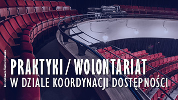 Praktyki lub wolontariat w Teatrze Groteska