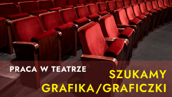 Teatr Groteska poszukuje Grafika/Graficzki