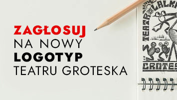 Głosowanie na nowe logo Teatru Groteska