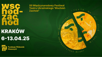 XII Międzynarodowy Festiwal Teatru Ukraińskiego „Wschód-Zachód”