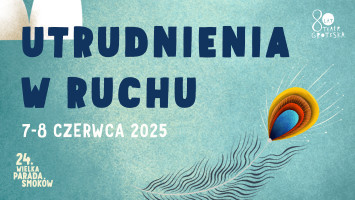 Informacje o utrudnieniach w ruchu podczas 24. Wielkiej Parady Smoków