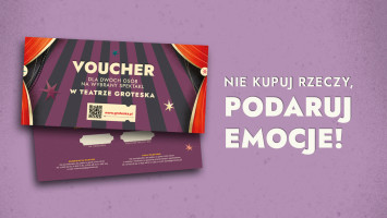 Vouchery prezentowe do Teatru Groteska