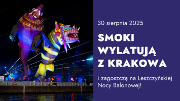 Smoki zagoszczą na Leszczyńskiej Nocy Balonowej