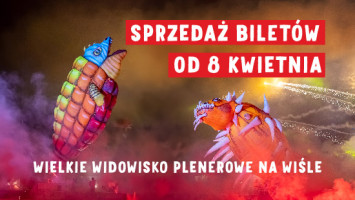 Sprzedaż biletów na Wielkie Widowisko Plenerowe na Wiśle 8.06