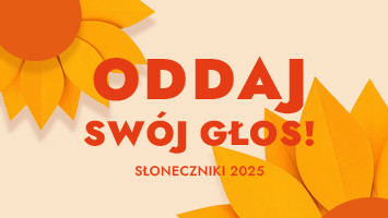 Głosowanie na Słoneczniki 2025 trwa!