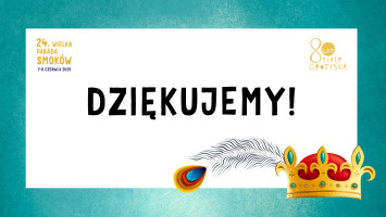 24. Wielka Parada Smoków - Dziękujemy, że byliście z nami!