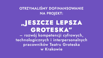 JESZCZE LEPSZA GROTESKA