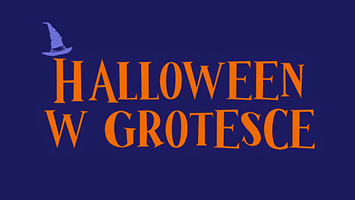 Halloween  w Grotesce