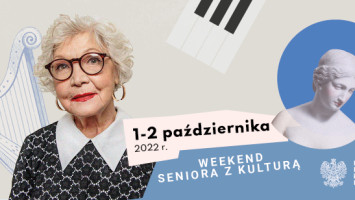 Weekend z kulturą seniora 1-2 października 2022 r.
