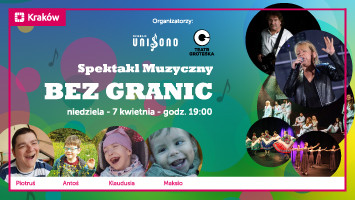 Spektakl Muzyczny BEZ GRANIC - wydarzenie charytatywne