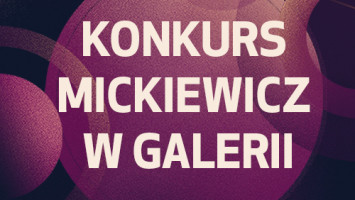 Konkurs „Mickiewicz w Galerii”
