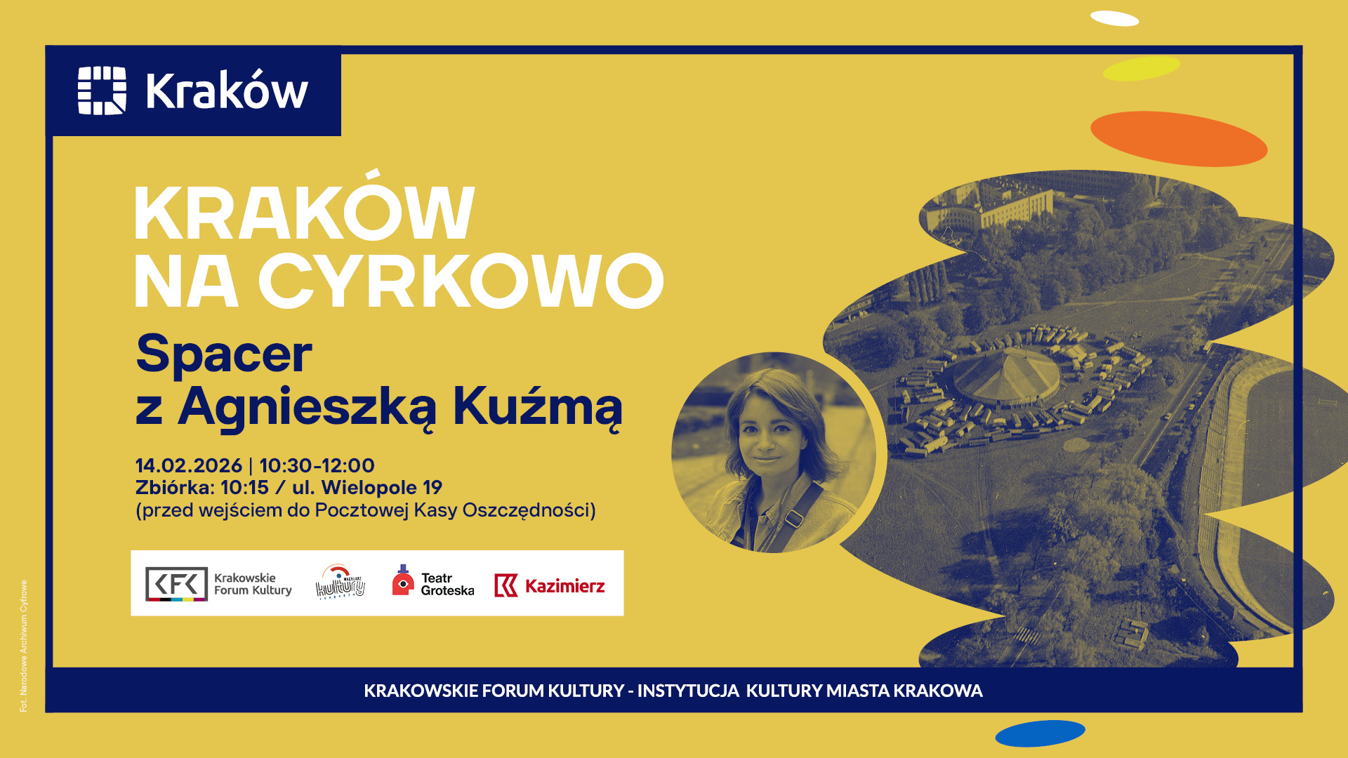 Kraków na cyrkowo - Spacer z Agnieszką Kuźmą